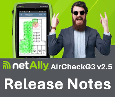 AirCheck G3 v2.5 Release Notes