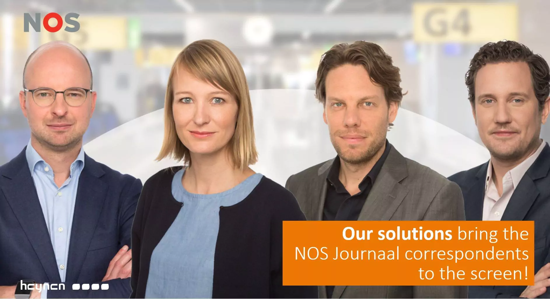 Heynen solutions bring the NOS Journaal correspondents to the screen!