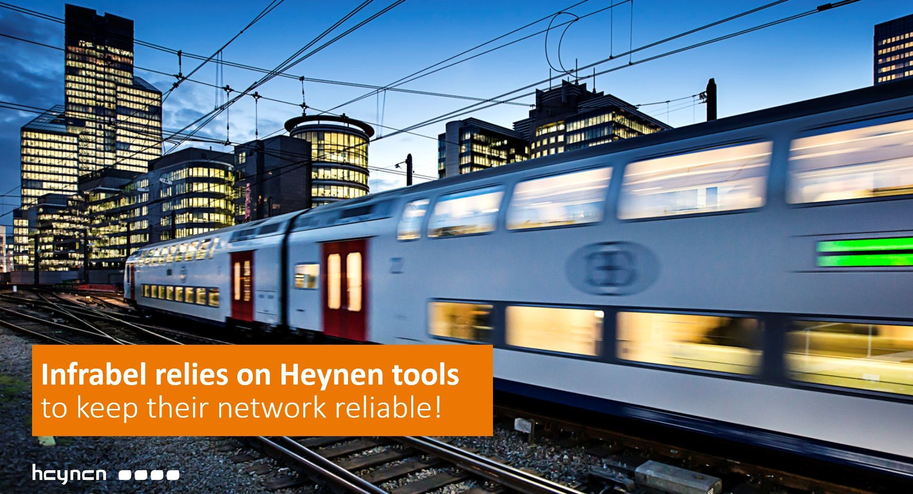 Infrabel relies on Heynen tools to keep their network reliable!